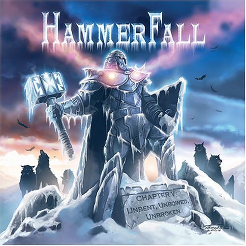 Hammerfall/Chapter V-Unbent Unbowed Unbro